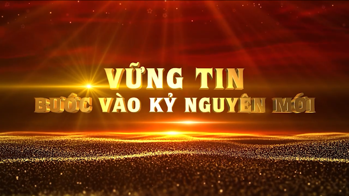 VỮNG TIN BƯỚC VÀO KỶ NGUYÊN MỚI